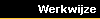 Werkwijze